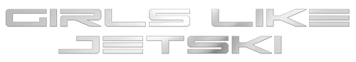 Girls Like Jetski